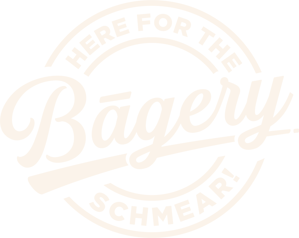 Here for the Bāgery Schmear!
